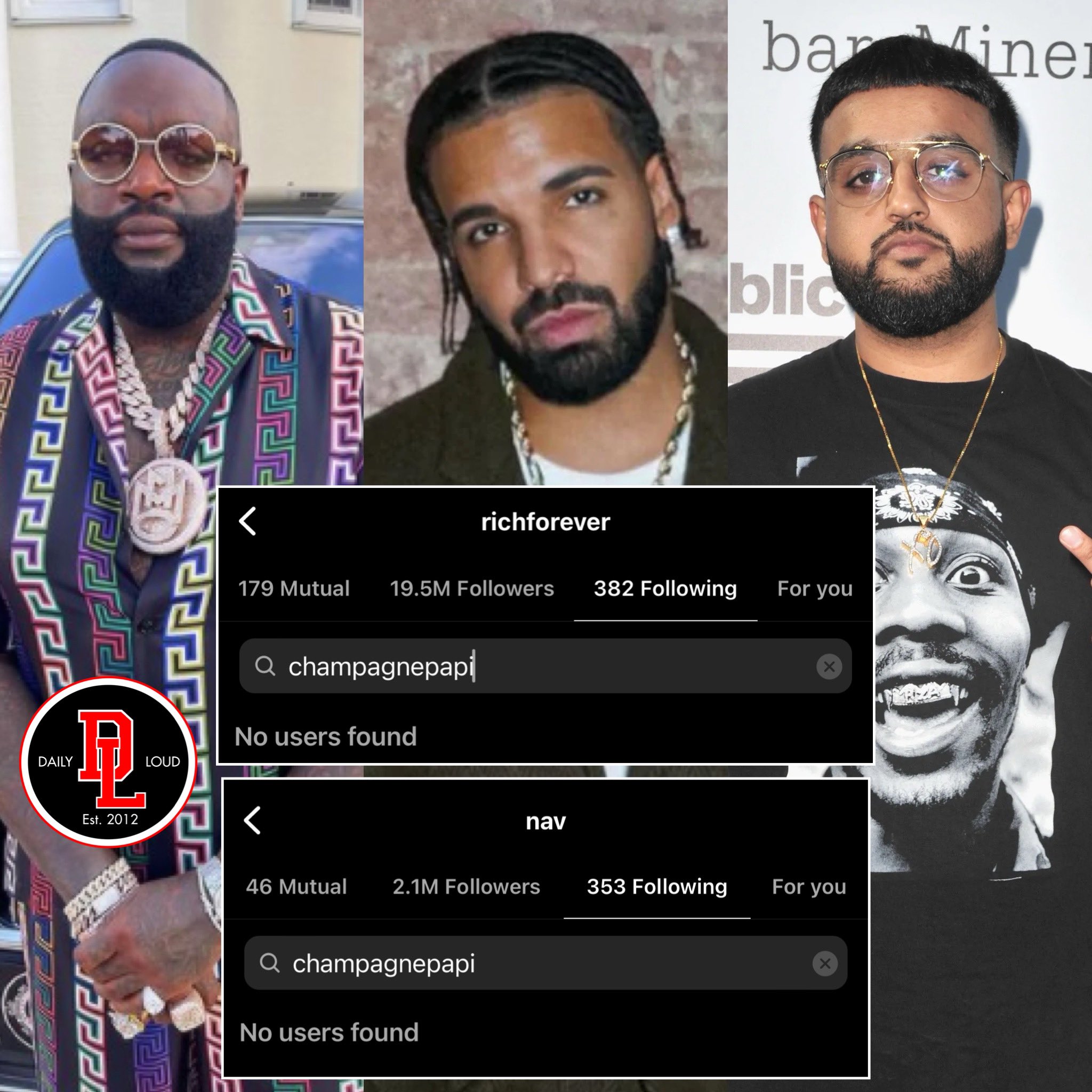 Daily Loud on X: "Rick Ross and Nav have both unfollowed Drake on Instagram. https://t.co/OZlgL6nXNv" / X
